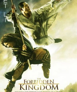 Vua Kungfu - The Forbidden Kingdom