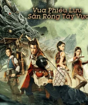 Vua phiêu lưu - Thợ săn rồng Tây Vực - Dragon Hunter