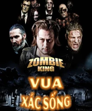 Vua Xác Sống Zombie King