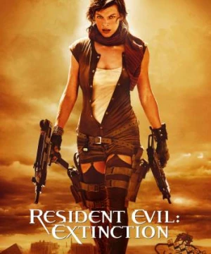 Vùng Đất Quỷ Dữ: Tuyệt Diệt - Resident Evil: Extinction