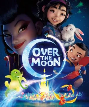 Vươn tới cung trăng - Over the Moon