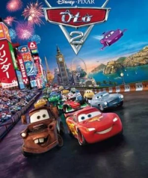 Vương Quốc Xe Hơi 2 - Cars 2