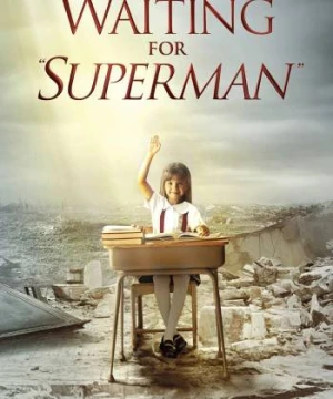 Waiting for "Superman" - Waiting for "Superman"