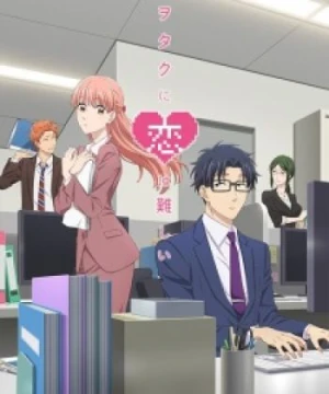 Wotaku ni Koi wa Muzukashii - Wotakoi: Love is Hard for Otaku, It's Difficult to Love an Otaku