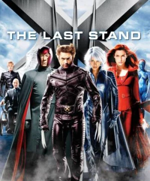 X-Men: The Last Stand