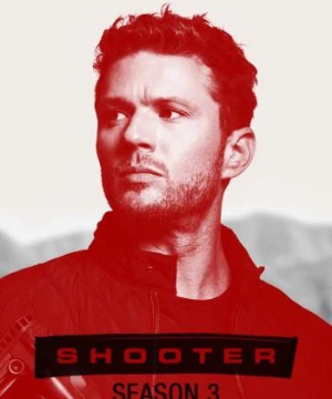 Xạ thủ (Phần 3) - Shooter (Season 3)