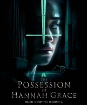 Xác Chết Quỷ Ám - The Possession of Hannah Grace