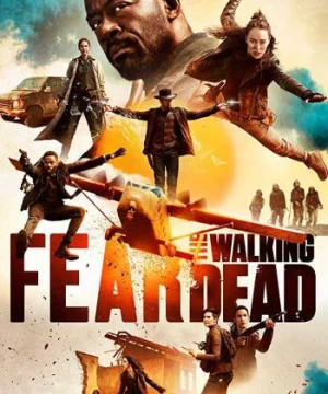 Xác Sống Đáng Sợ (Phần 5) - Fear The Walking Dead (Season 5)