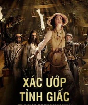 Xác Ướp Tỉnh Giấc - The Rise of The Mummy