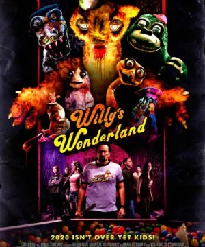 Xứ Sở Diệu Kỳ Của Willy - Willy's Wonderland