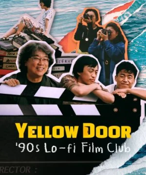 Yellow Door: Câu lạc bộ phim Hàn thập niên 90 - Yellow Door: '90s Lo-fi Film Club