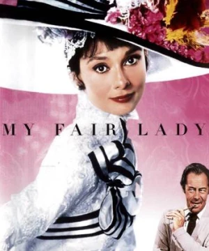 Yểu Điệu Thục Nữ My Fair Lady