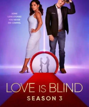 Yêu là mù quáng (Phần 3) - Love Is Blind (Season 3)