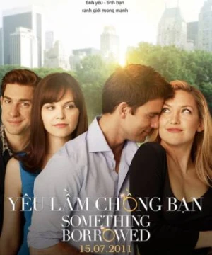 Yêu Lầm Chồng Bạn - Something Borrowed