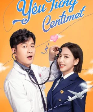 Yêu Từng Centimet - The Centimeter Of Love