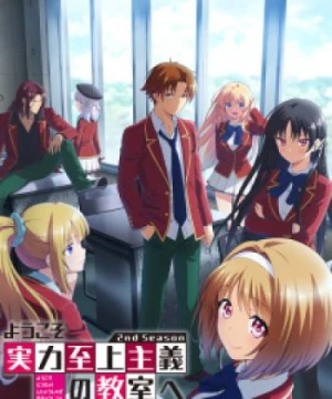 Youkoso Jitsuryoku Shijou Shugi no Kyoushitsu e 2nd Season - Classroom of the Elite II, Classroom of the Elite 2nd Season, You-zitsu