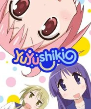 Yuyushiki - Yuyu-shiki